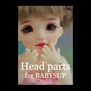 Head Parts for BABYSUP